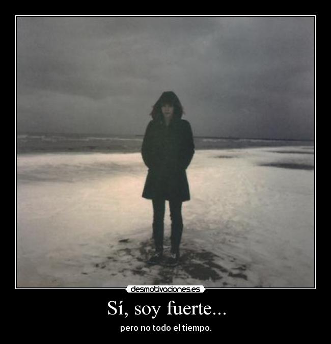 Sí, soy fuerte... - 