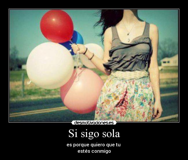 Si sigo sola - 