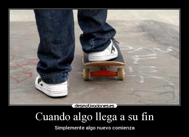 Cuando algo llega a su fin - 