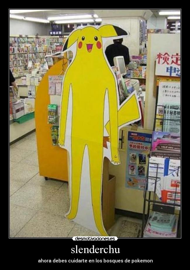 slenderchu - ahora debes cuidarte en los bosques de pokemon
