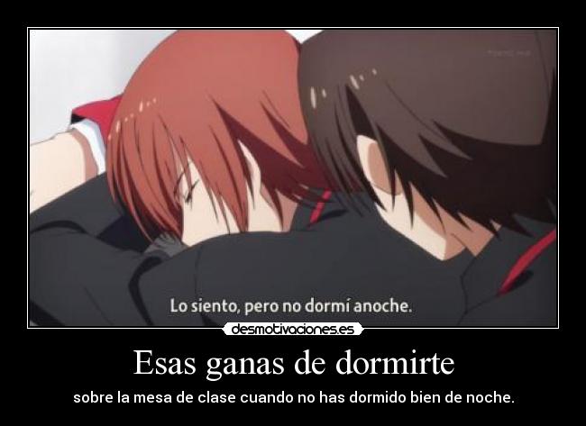 Esas ganas de dormirte -