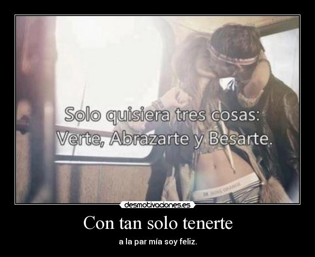 Con tan solo tenerte -