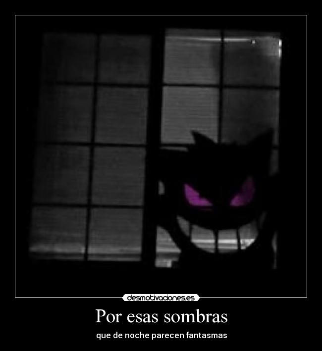 carteles clanfeurry anime shinigamisempai pokemon gengar sombras fantasmas noche desmotivaciones