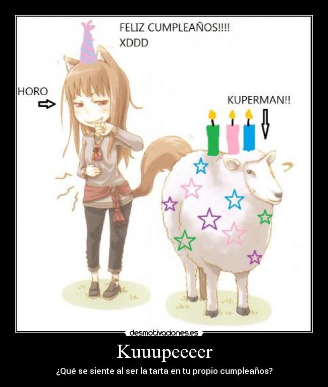 Kuuupeeeer - ¿Qué se siente al ser la tarta en tu propio cumpleaños?