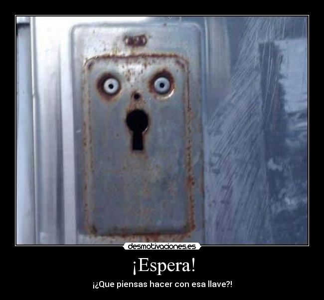 ¡Espera! - 