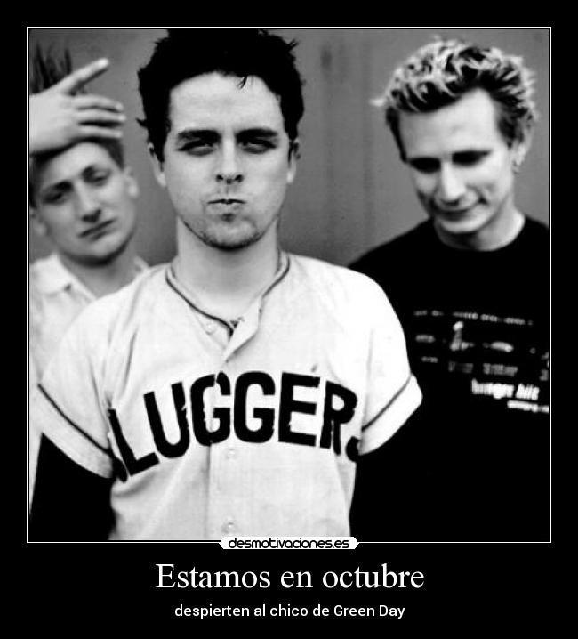 Estamos en octubre - despierten al chico de Green Day