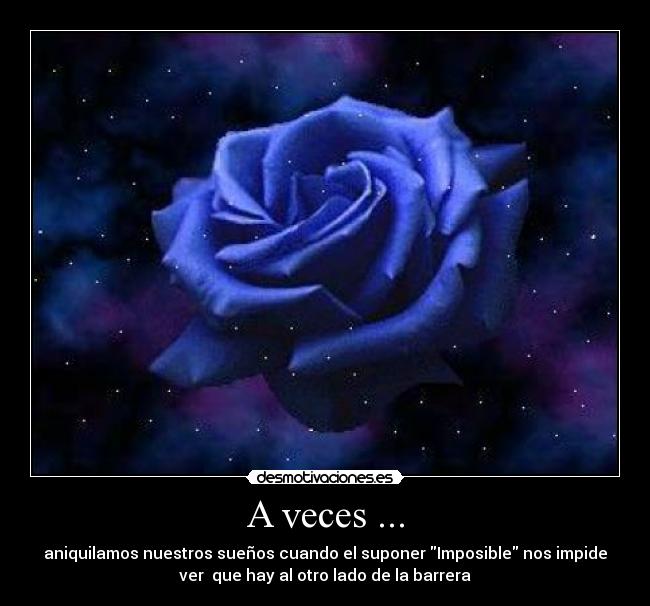 A veces ... -