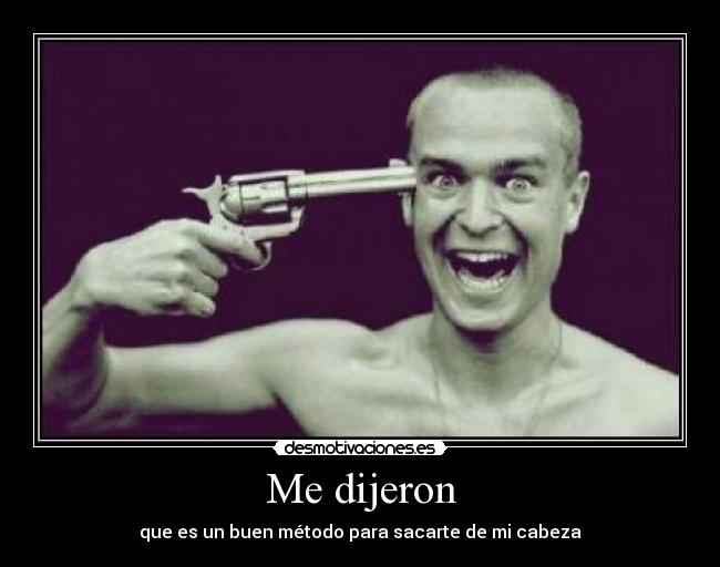 Me dijeron -