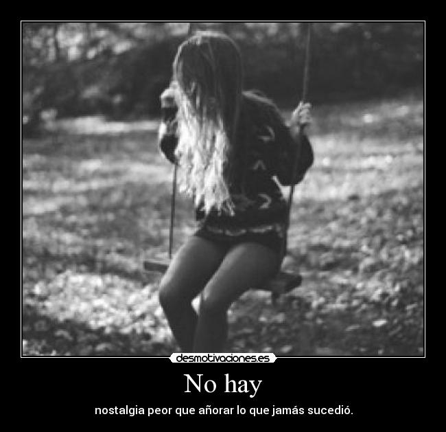 No hay - 