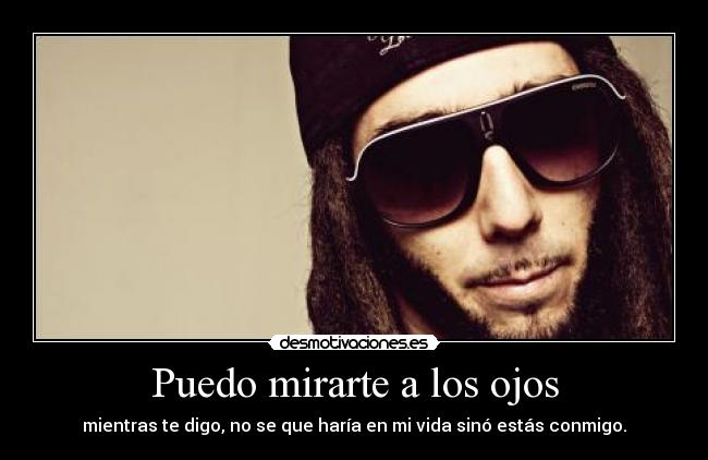 Puedo mirarte a los ojos - 