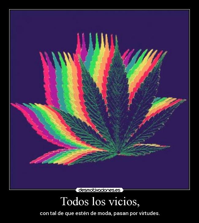 Todos los vicios, - 