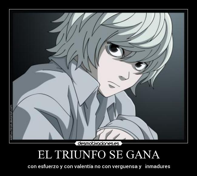 EL TRIUNFO SE GANA - con esfuerzo y con valentía no con verguensa y inmadures