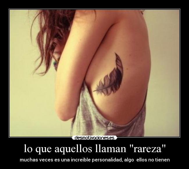 lo que aquellos llaman rareza - 