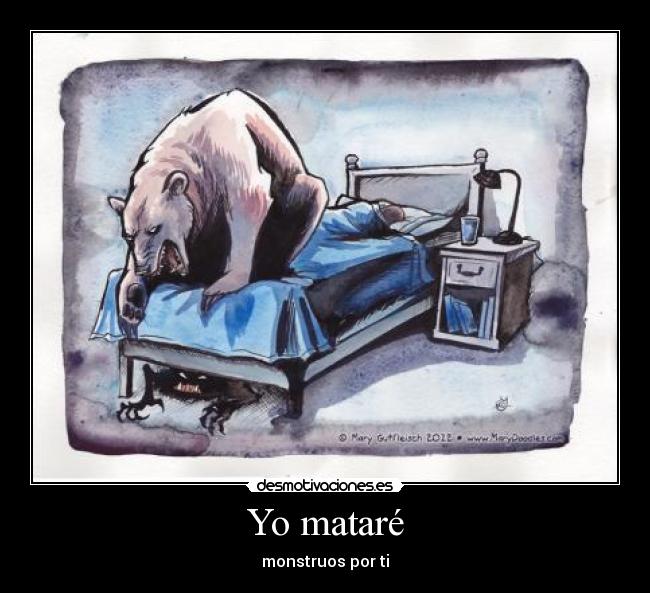 Yo mataré - monstruos por ti