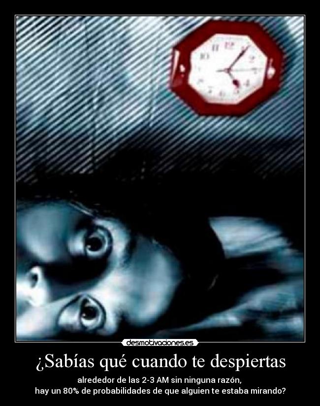 ¿Sabías qué cuando te despiertas Desmotivaciones ¿Sabías qué cuando te despiertas Desmotivaciones