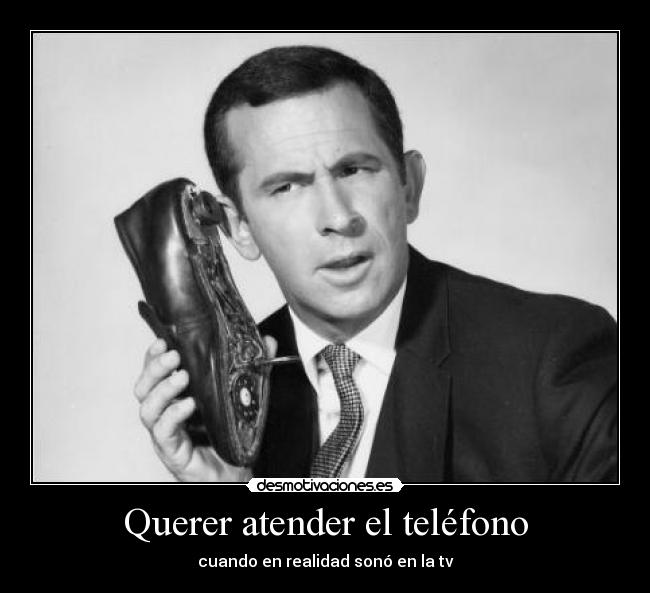 Querer atender el teléfono -
