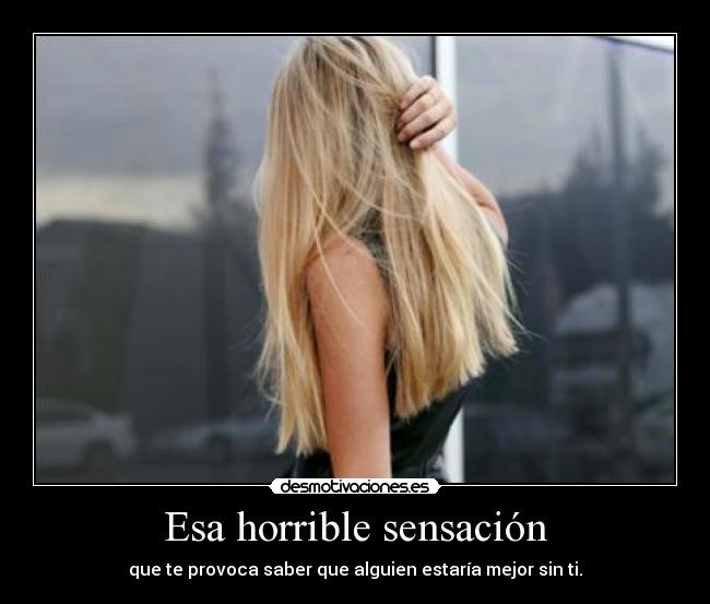 Esa horrible sensación -
