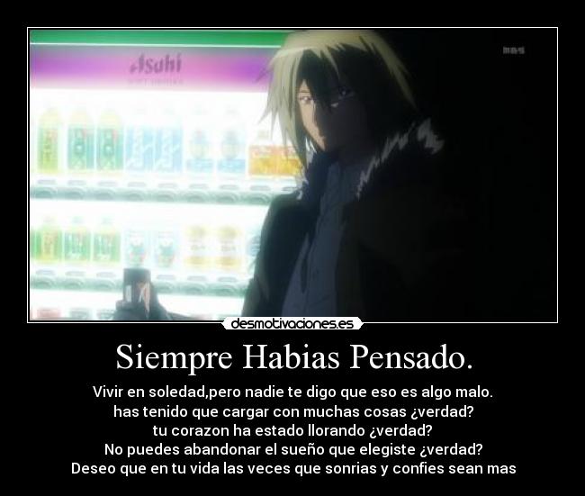 Siempre Habias Pensado. -