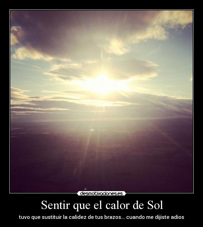 Sentir que el calor de Sol -