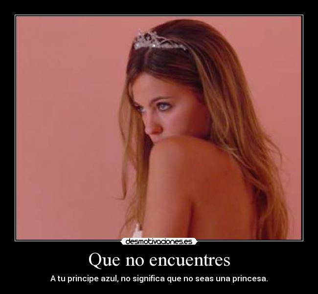 Que no encuentres -