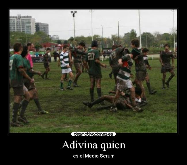 Adivina quien - es el Medio Scrum