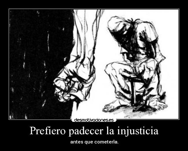 carteles frase socrates antes morir rayodeluna clanunicornio filosofia injusticia desmotivaciones