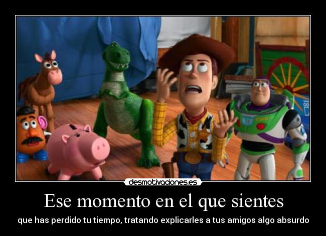 Ese momento en el que sientes -