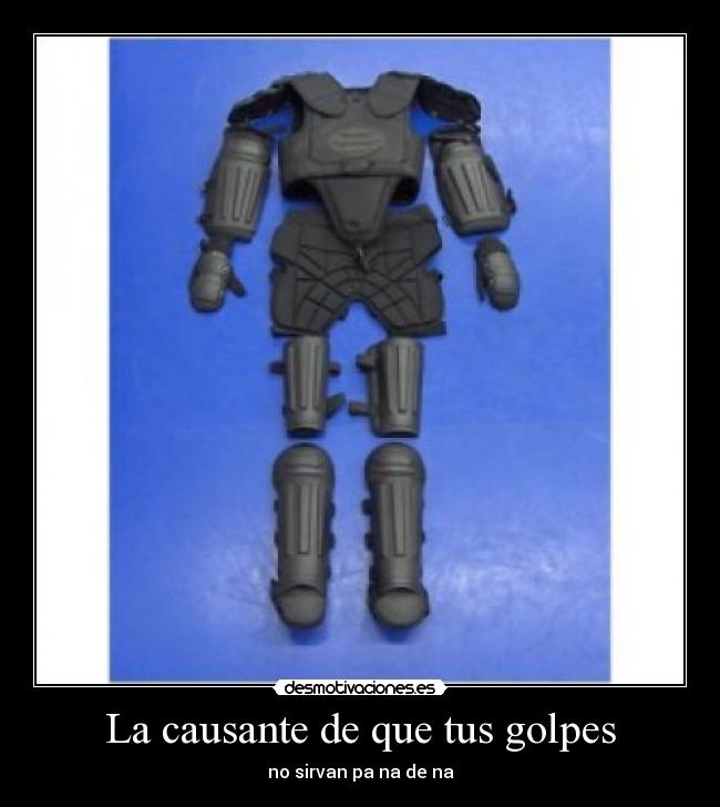 La causante de que tus golpes -