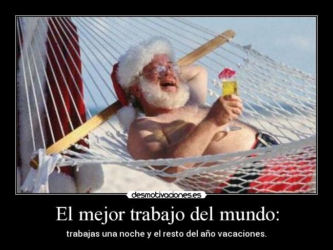 El mejor trabajo del mundo: -