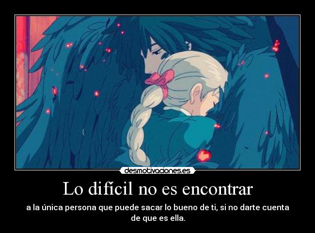 Lo difícil no es encontrar -