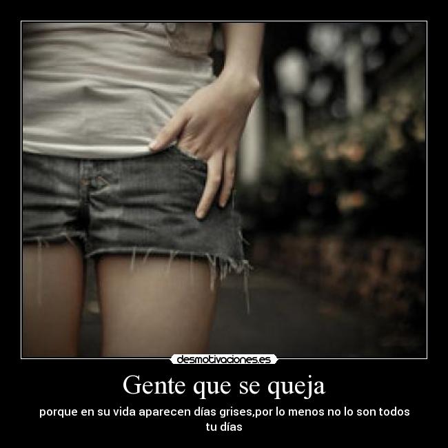 Gente que se queja - 