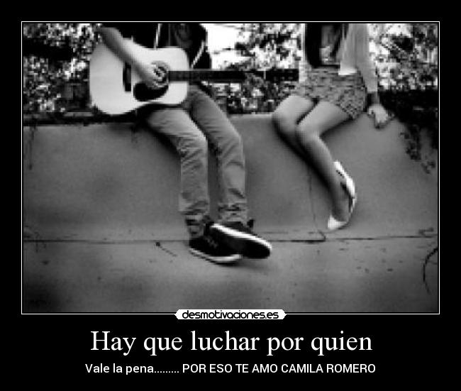 Hay que luchar por quien - 