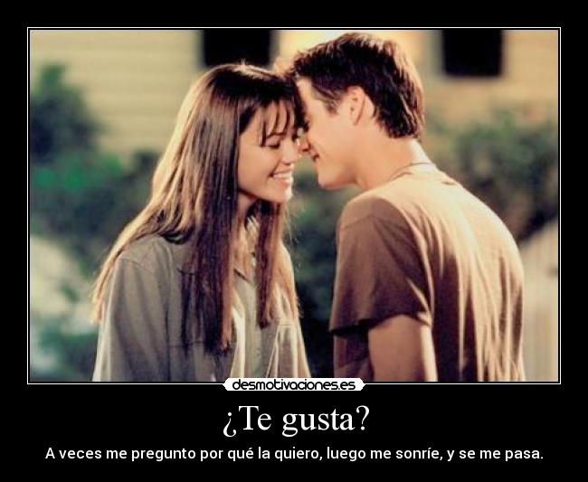 ¿Te gusta? - 