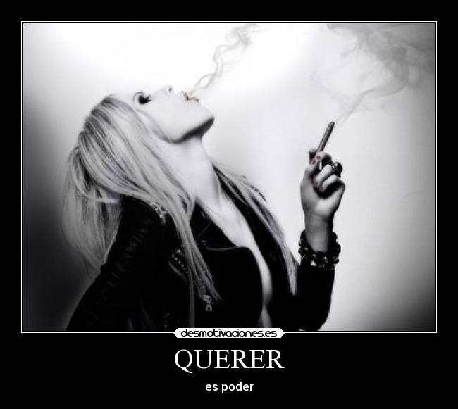 QUERER - es poder