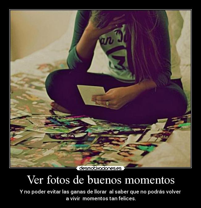 Ver fotos de buenos momentos -