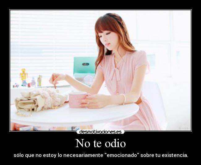 No te odio -