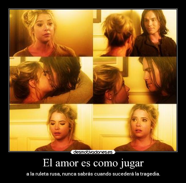 carteles amor kurara7 pretty little liars desmotivaciones