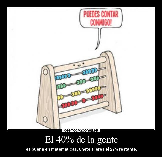 El 40% de la gente - 