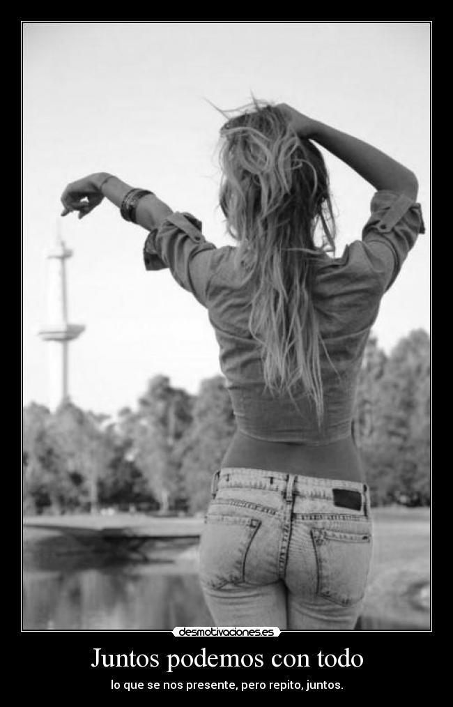 Juntos podemos con todo - 
