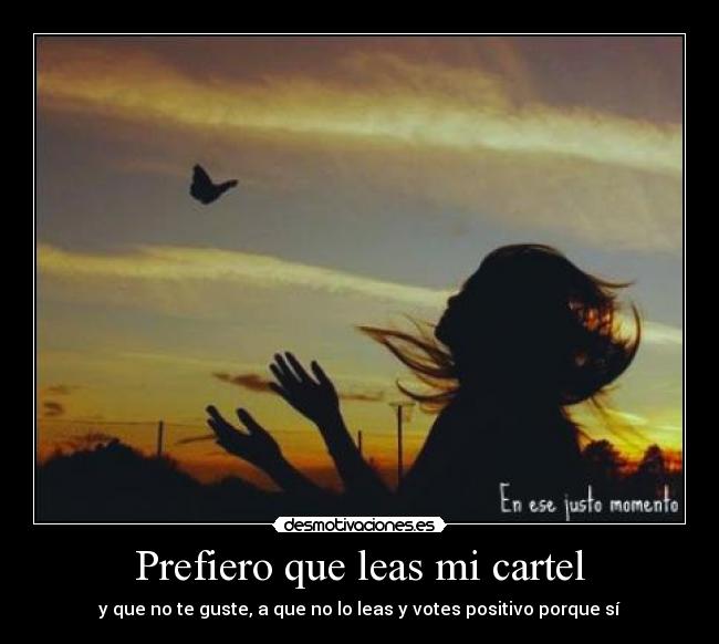 Prefiero que leas mi cartel -