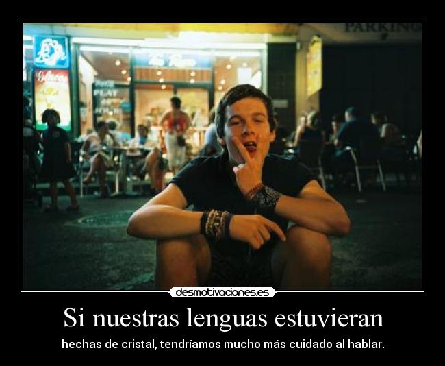 carteles ver mas una piensa las cosas antes decirlas desmotivaciones