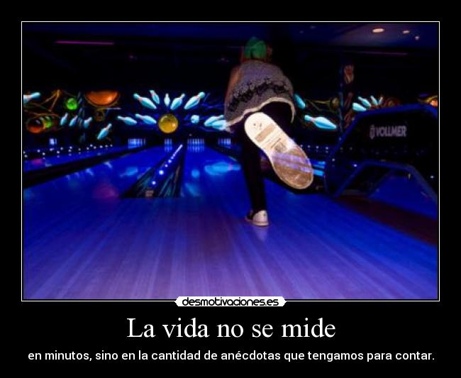 La vida no se mide -