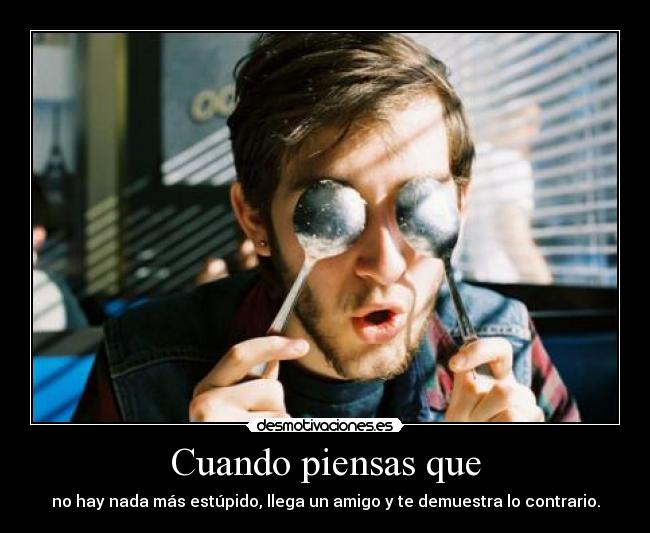 Cuando piensas que - 