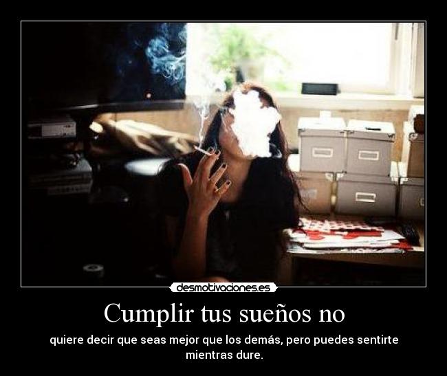 Cumplir tus sueños no -