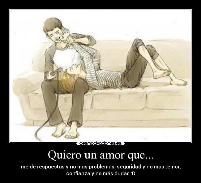 carteles amor quiero amor respuestas problemas seguridad temor confianza dudas desmotivaciones