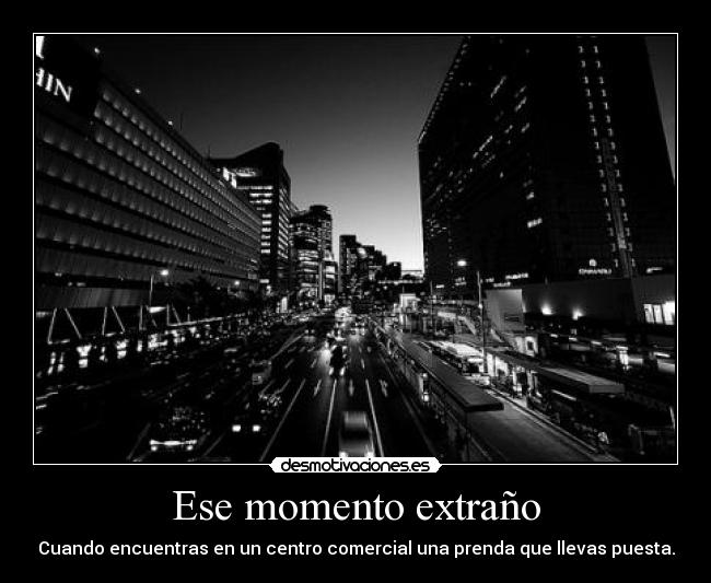 Ese momento extraño - 