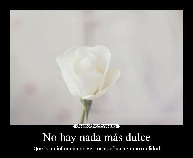 No hay nada más dulce - 