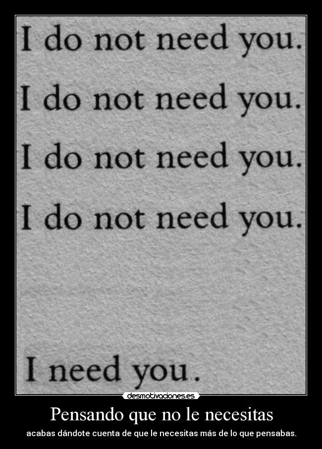 Pensando que no le necesitas - 