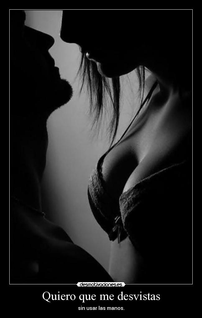 Quiero que me desvistas - 