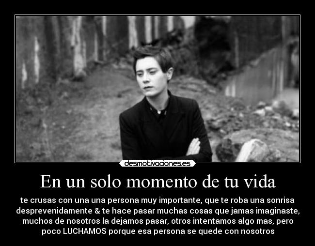 En un solo momento de tu vida -